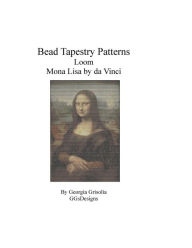 Title: Bead Tapestry Patterns Loom Mona Lisa by da Vinci, Author: Georgia Grisolia