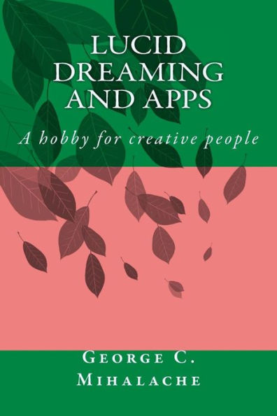 Lucid Dreaming and apps: A hobby for creative people