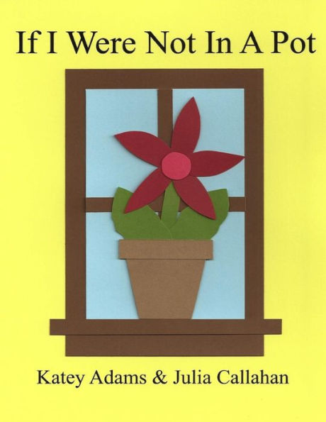 If I Were Not In A Pot