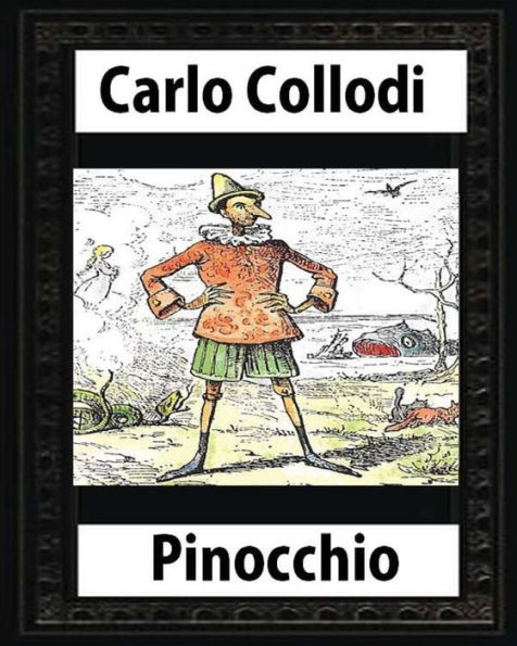 Pinocchio, by Carlo Collodi