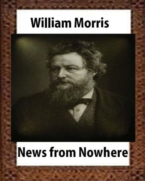 News from Nowhere, Utopian romance by William Morris
