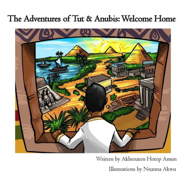 The Adventures of Tut & Anubis: Welcome Home