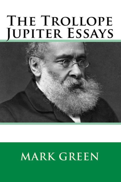 The Trollope Jupiter Essays