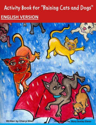 Title: Activity Book for Raining Cats and Dogs, Author: Mary Elizabeth Donley-Slover
