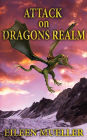 Attack on Dragons Realm: A Dragons Realm novel