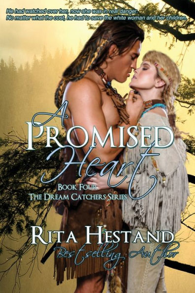 A Promised Heart: (Book Four of the Dream Catcher Series