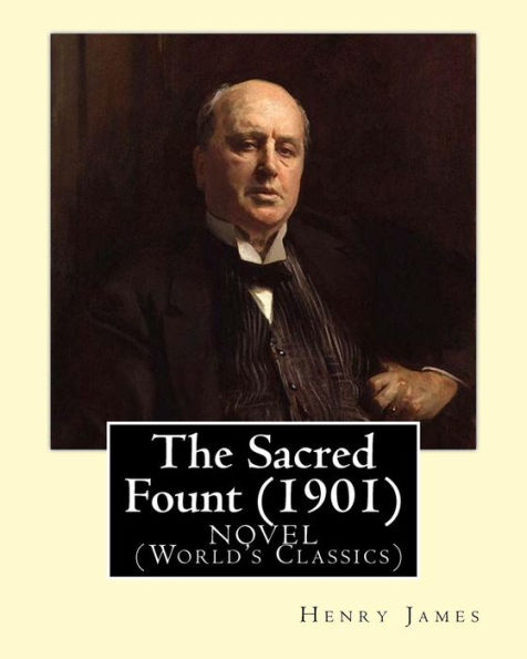 The Sacred Fount (1901), by Henry James NOVEL, (World's Classics)