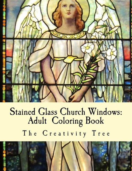 Stained Glass Church Windows: Adult Coloring Book