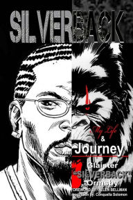 Title: Silverback: My Life and Journey in Comics, Author: Allen Bellman
