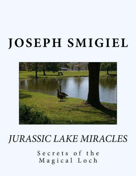 Jurassic Lake Miracles: Secrets of the Magical Loch