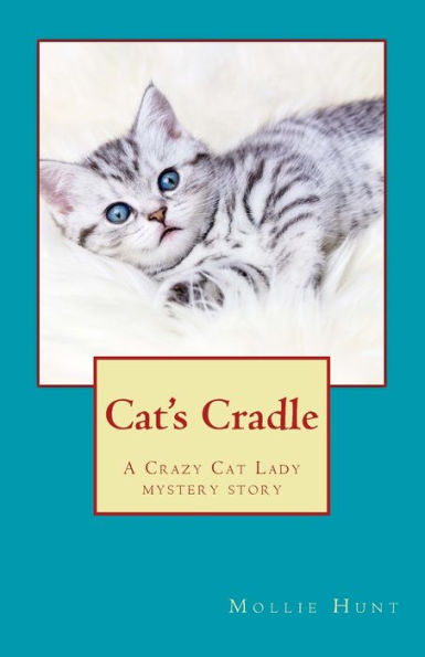 Cat's Cradle: A Crazy Cat Lady short story
