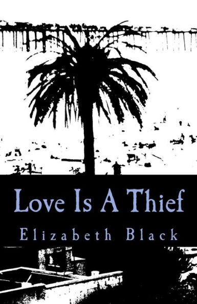 Love Is A Thief