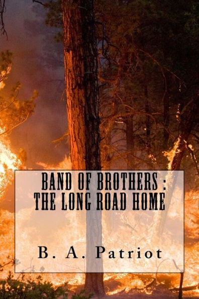 Band of Brothers: : The Long Road Home