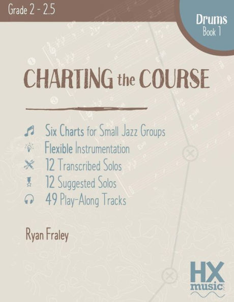 Charting the Course, Drum Set Book 1