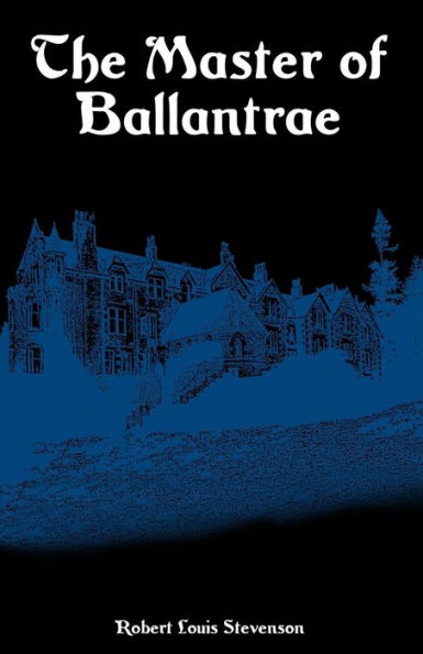 The Master of Ballantrae: A Winter's Tale