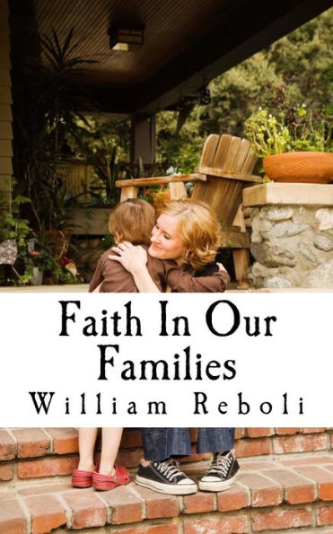 Faith In Our Families: A Nostalgic Look at Contemporary Families