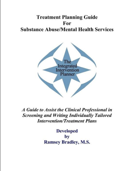 Treatment Planning Guide For Substance Abuse/Mental Health Services