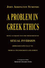 A Problem in Greek Ethics - (Annotated)