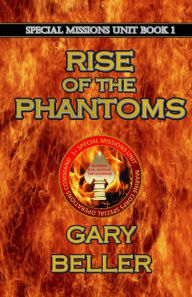 Title: Rise of the Phantoms, Author: Gary Beller