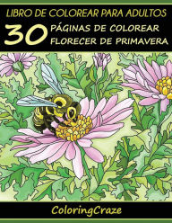 Title: Libro de Colorear para Adultos: 30 PÃ¯Â¿Â½ginas de Colorear Florecer de Primavera, Author: Coloringcraze