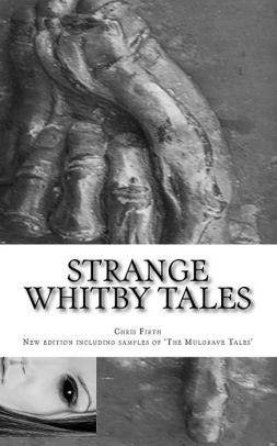 Ghost Stories From Whitby - The Mulgrave Tales