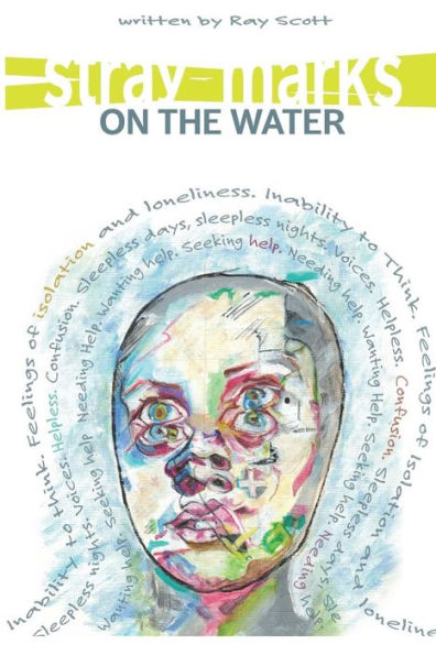 Stray Marks on the Water: contains Psychotic Pages