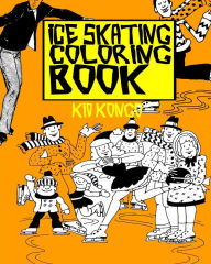 Title: Ice Skating Coloring Book, Author: Kid Kongo
