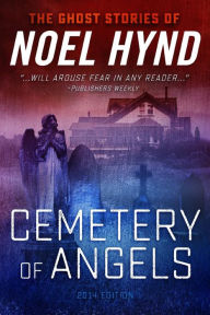 Title: Cemetery of Angels, Author: Noel Hynd