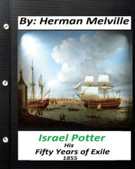 Title: The Water of the Wondrous Isles (1897) By: Herman Melville (World's Classics), Author: Herman Melville