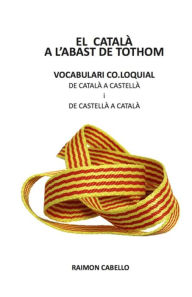 Title: vocabulari col-loquial: castellï¿½-catalï¿½, Author: Raimon Cabello