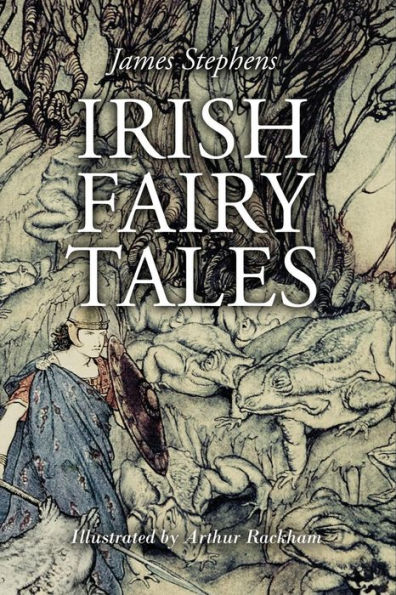 Irish Fairy Tales: Illustrated