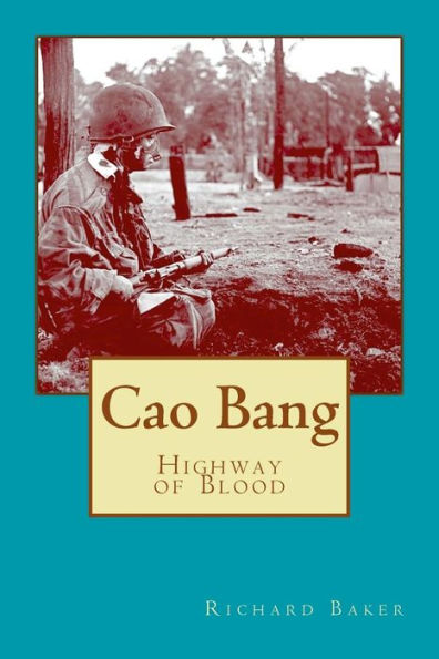 Cao Bang: Highway of Blood