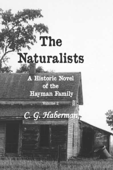 The Naturalists A Historic Novel of the Hayman Family: Volume 2