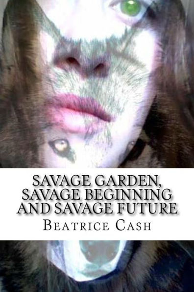 Savage Garden, Savage Beginning And Savage Future