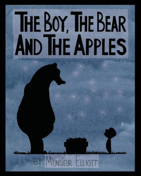 The Boy, The Bear, And The Apples