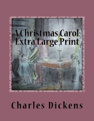 A Christmas Carol: Extra Large Print