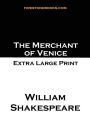 The Merchant of Venice: Extra Large Print