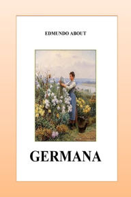 Title: Germana, Author: Edmond About