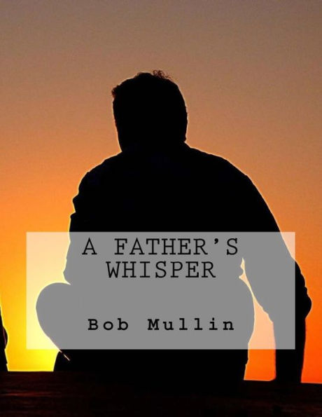 A Father's Whisper