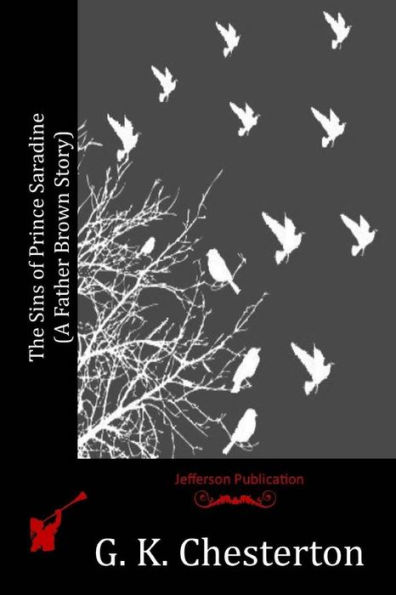 The Sins of Prince Saradine (A Father Brown Story)
