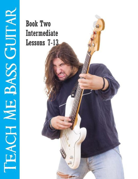 Teach Me Bass Guitar Book 2, Intermediate: Roy Vogt's Bass Lessons for Intermediate Players