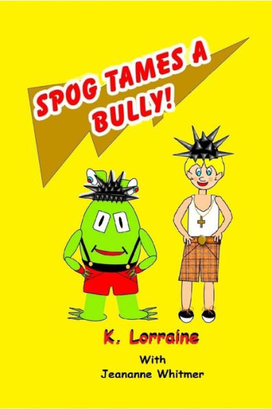 Spog Tames a Bully: Book 7