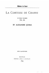 Title: La Comtesse de Charny - Vol. III, Author: Alexandre Dumas