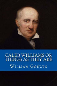 Title: Caleb Williams Or Things As They Are, Author: Yordi Abreu