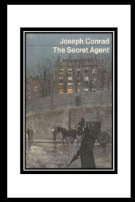 Title: The Secret Agent, Author: Joseph Conrad