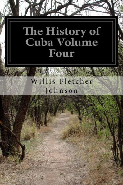 The History of Cuba Volume Four