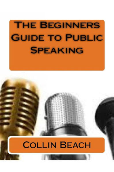 The Beginners Guide to Public Speaking