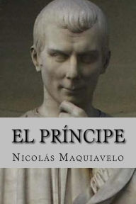 Title: El Principe (Spanish Edition), Author: Niccolò Machiavelli