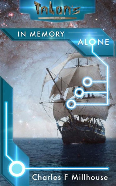 In Memory Alone: Talon's Epic Book 1