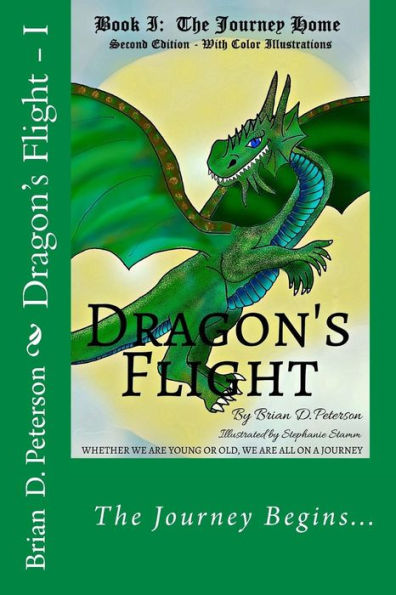 Dragon's Flight - I: The Journey Home - Fully Illustrated